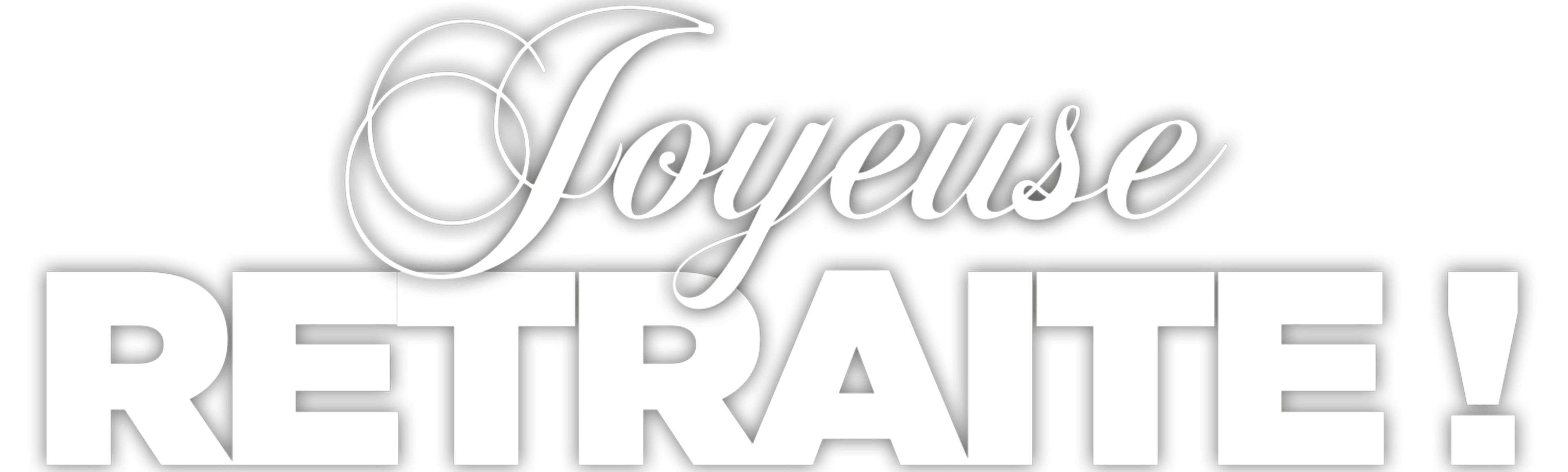 Joyeuse retraite !