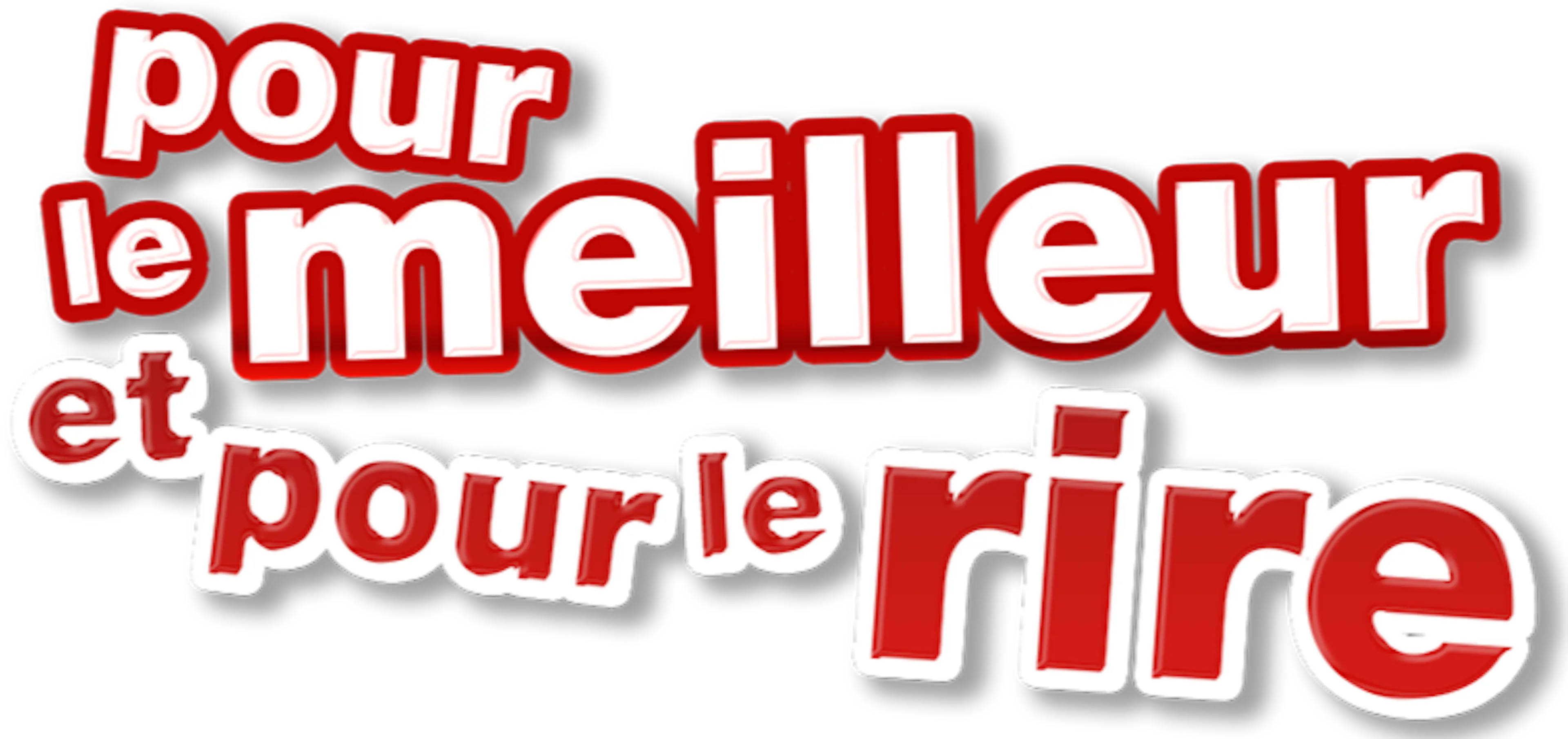 Pour le meilleur et pour le rire