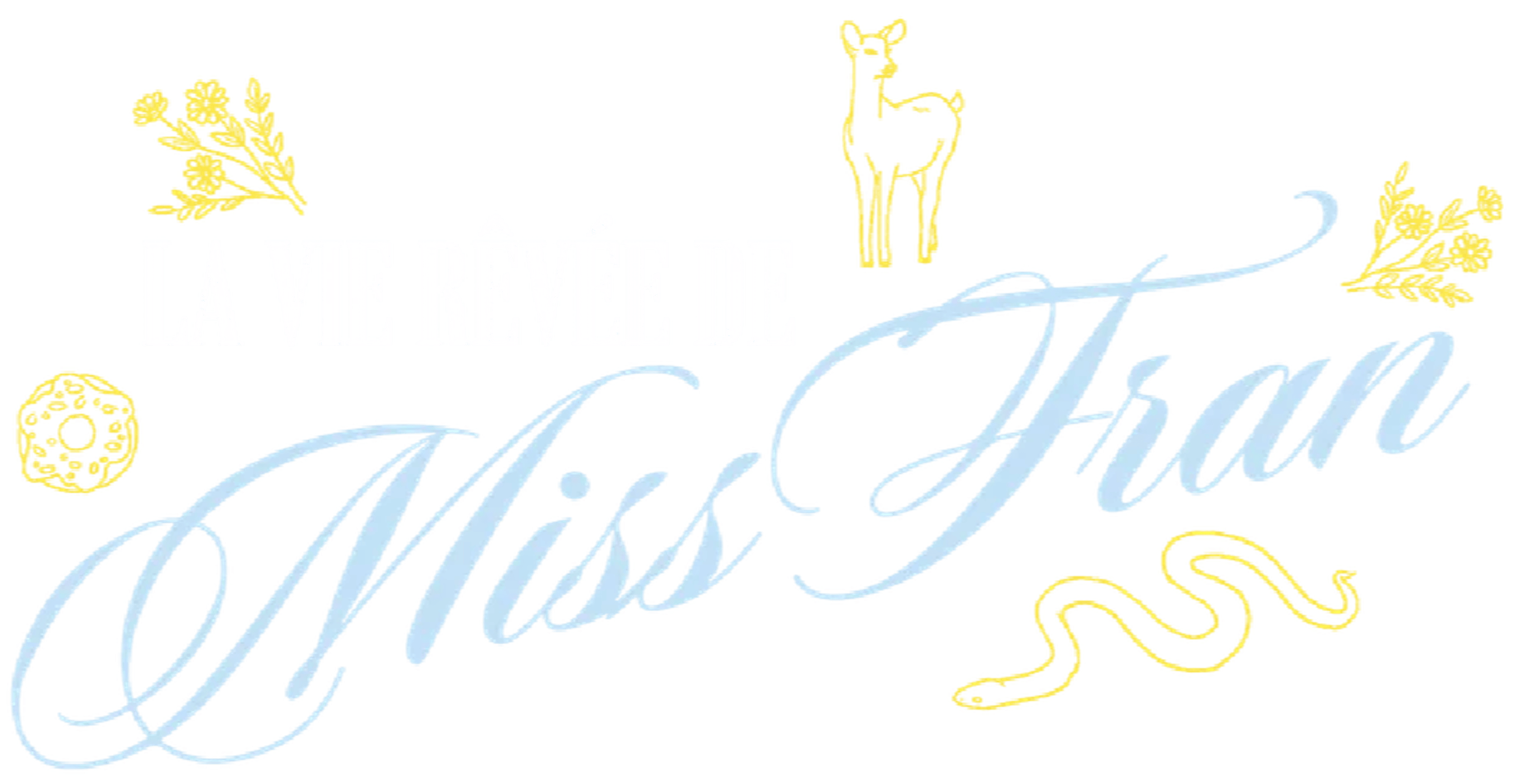 La Vie rêvée de Miss Fran