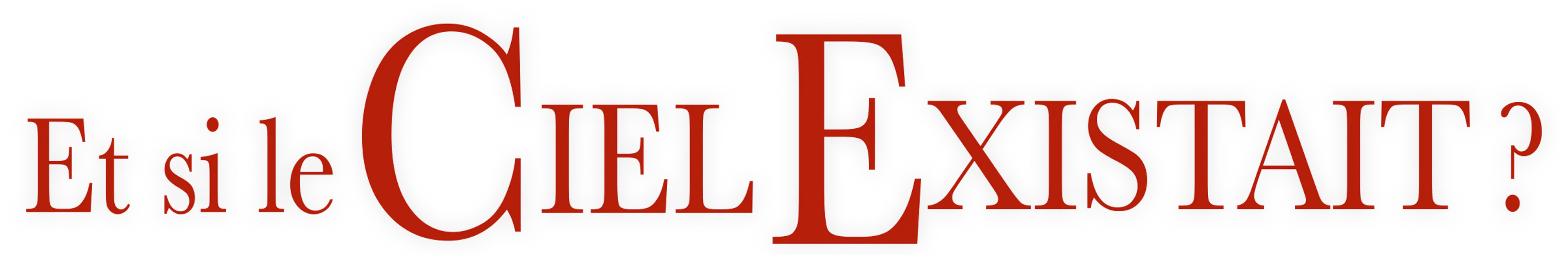 Et si le ciel existait ?