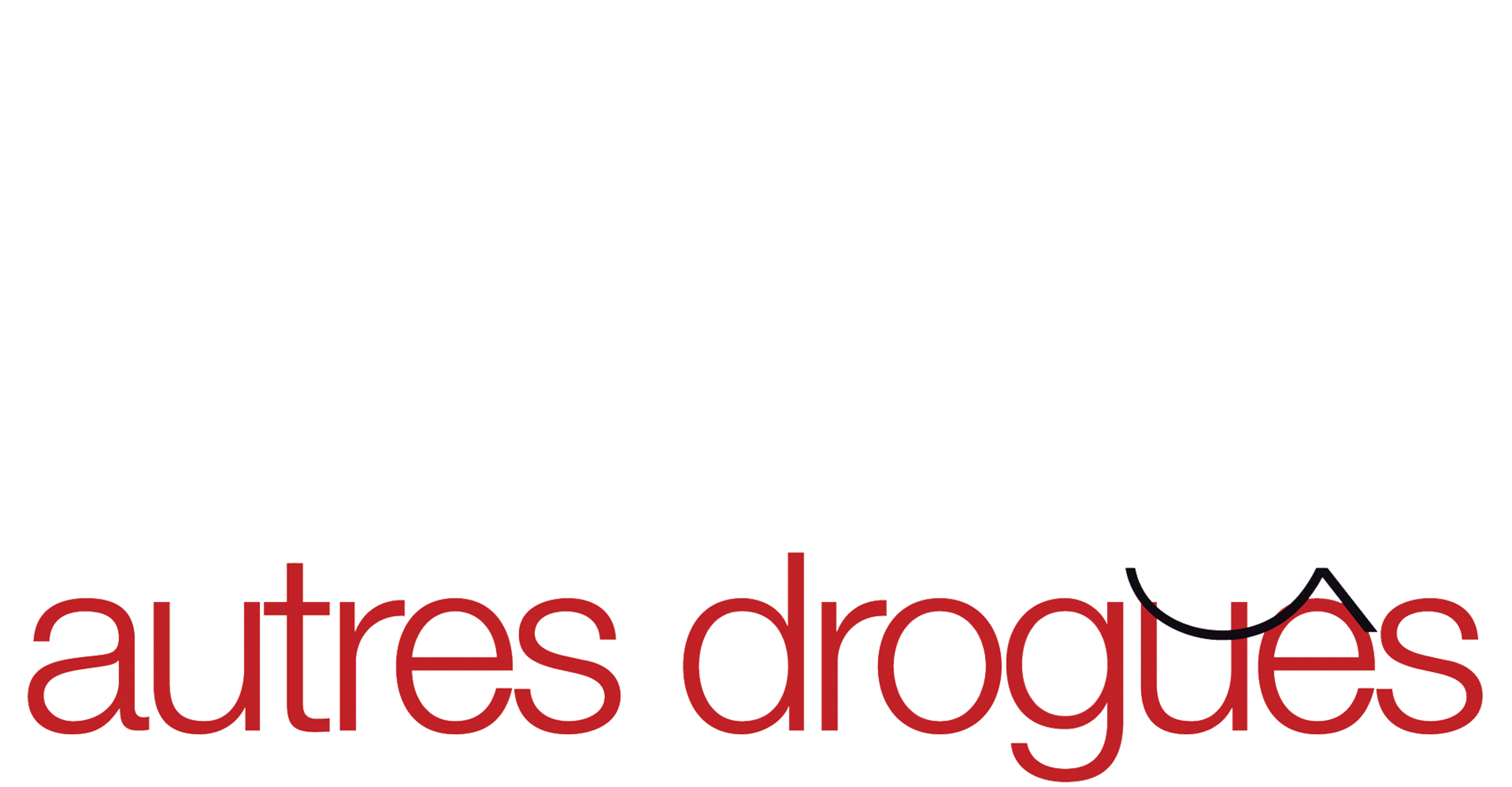 Love, et autres drogues