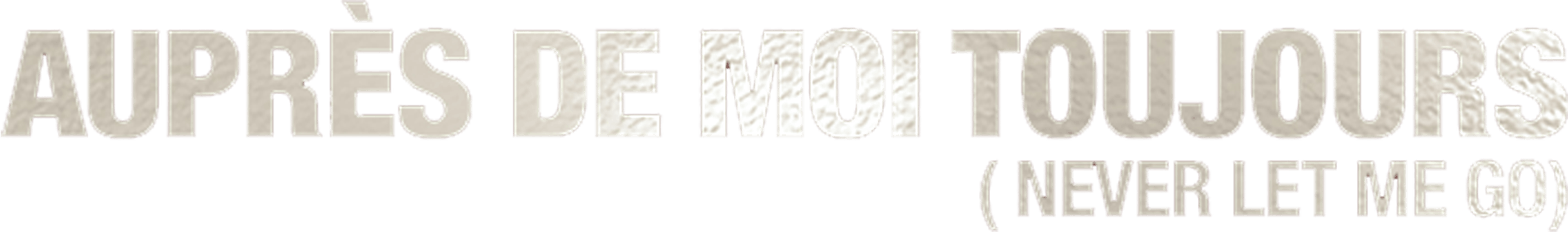 Auprès de moi toujours