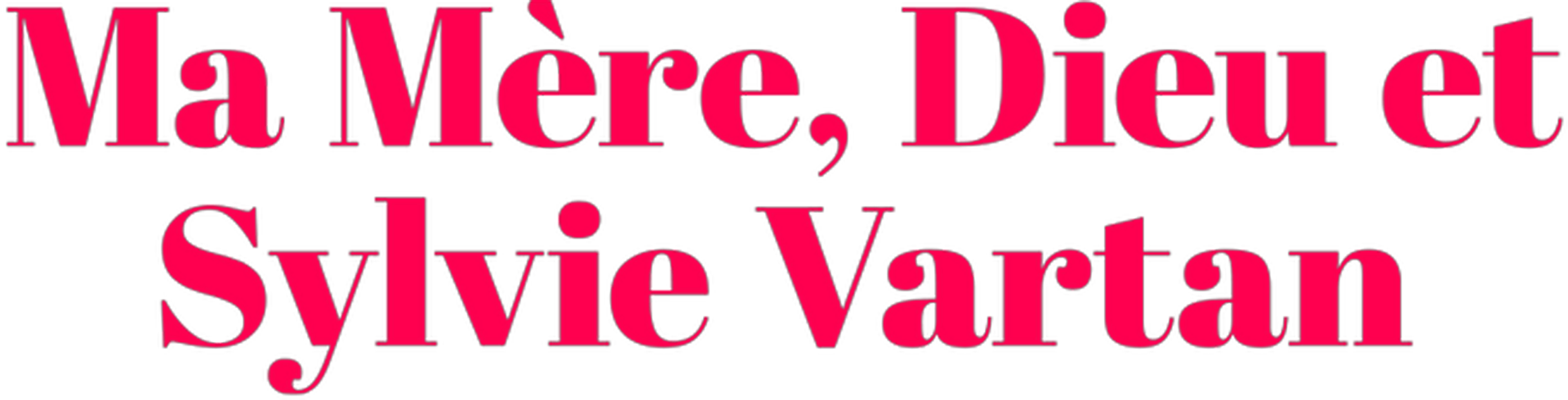 Ma mère, Dieu et Sylvie Vartan