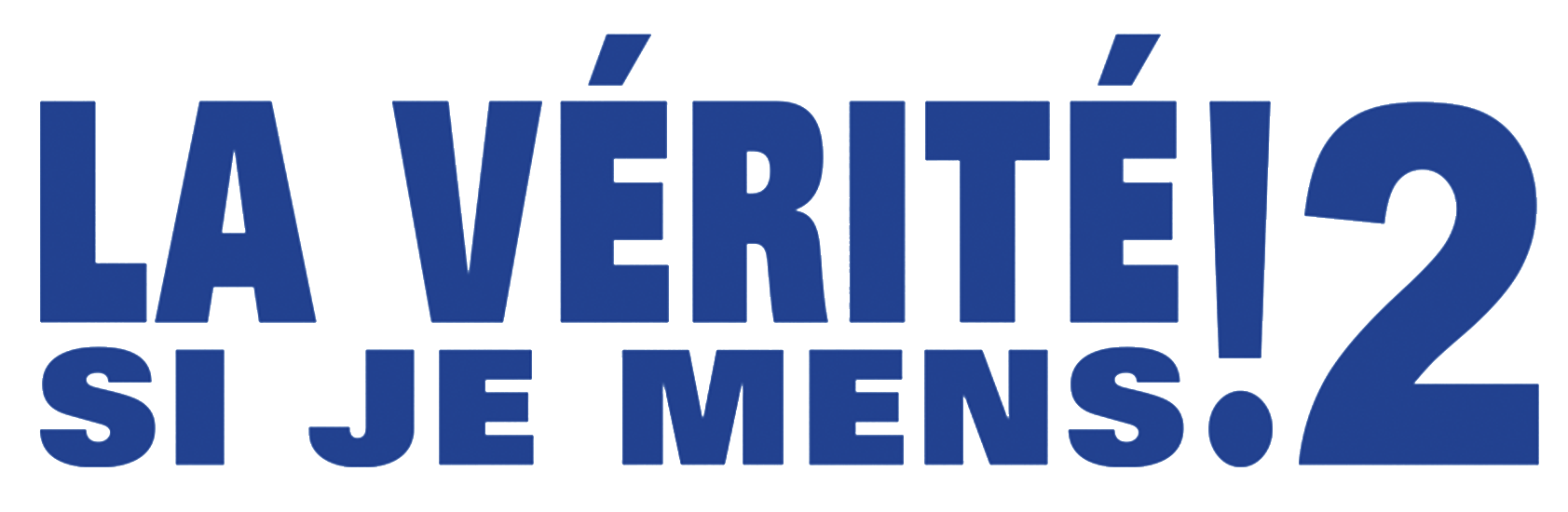 La Vérité si je mens ! 2