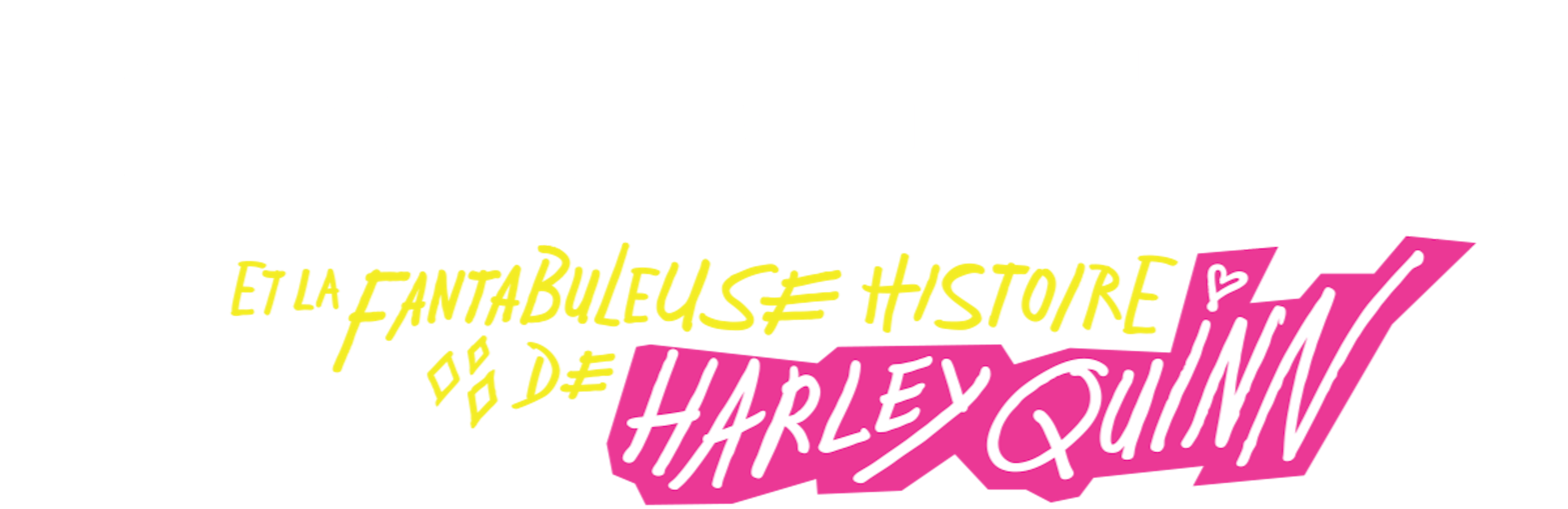Birds of Prey et la fantabuleuse histoire de Harley Quinn