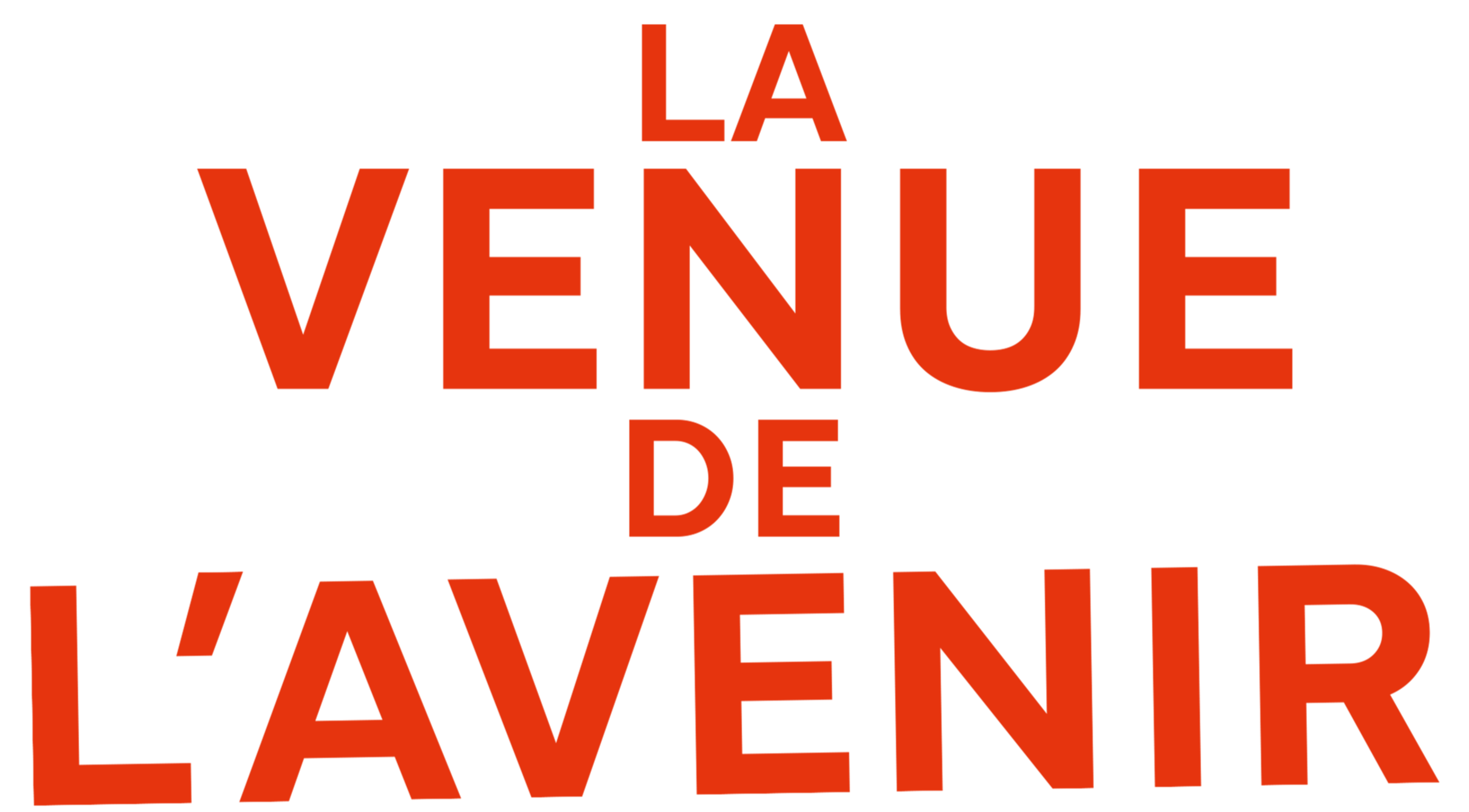La Venue de l'avenir