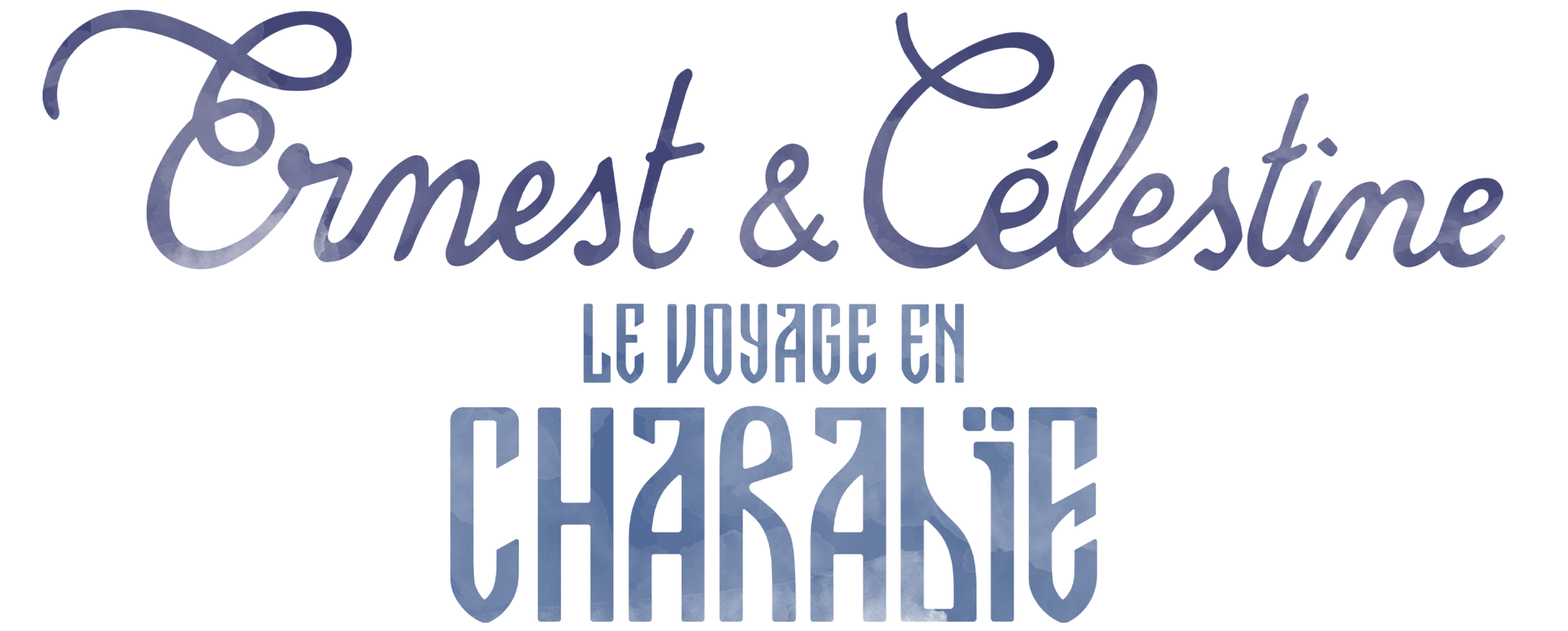 Ernest et Célestine: Le voyage en Charabie