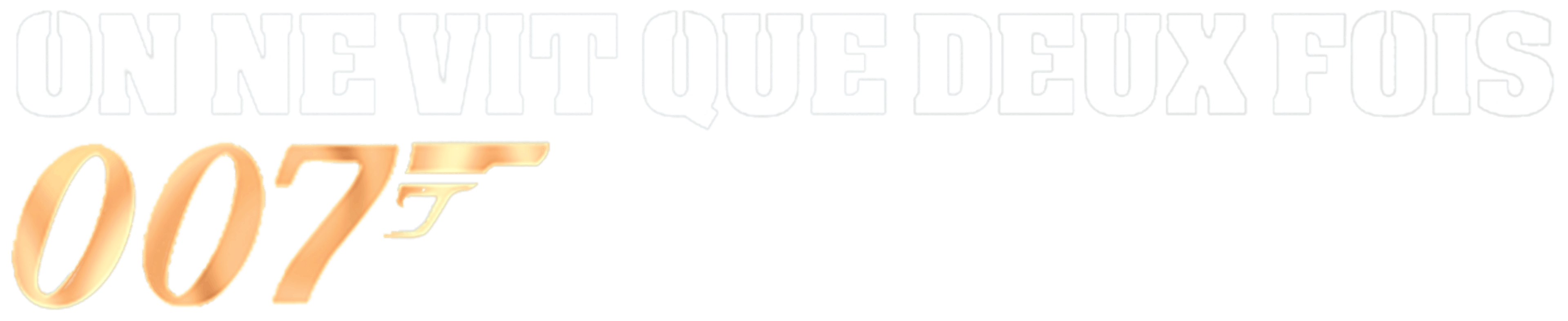 On ne vit que deux fois