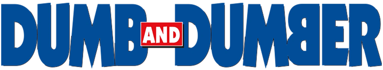Dumb and Dumber