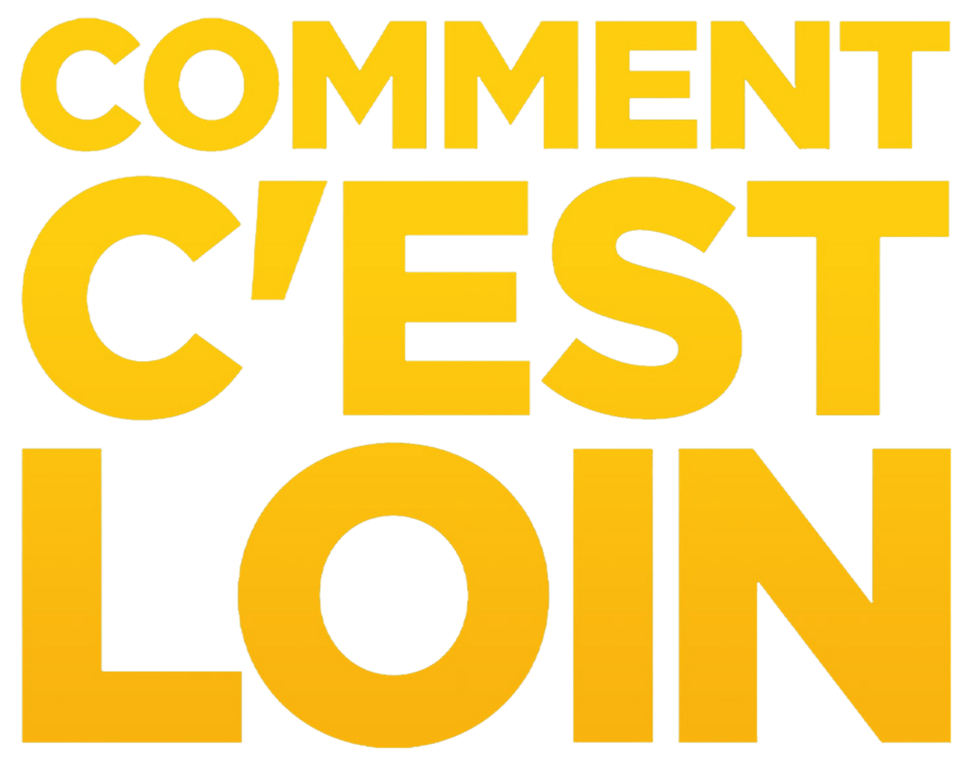 Comment c'est loin