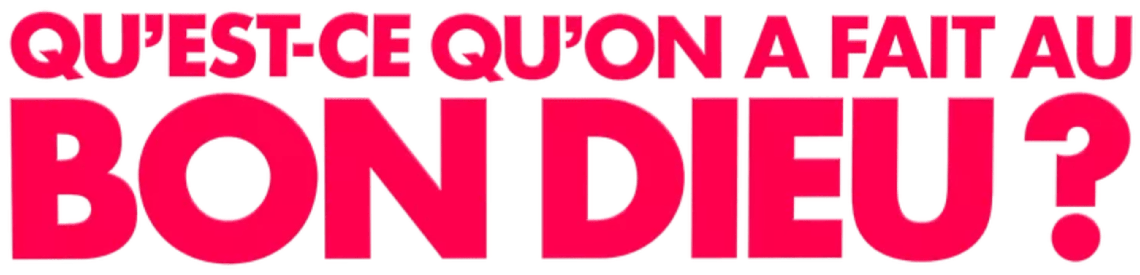 Qu'est-ce qu'on a fait au Bon Dieu ?