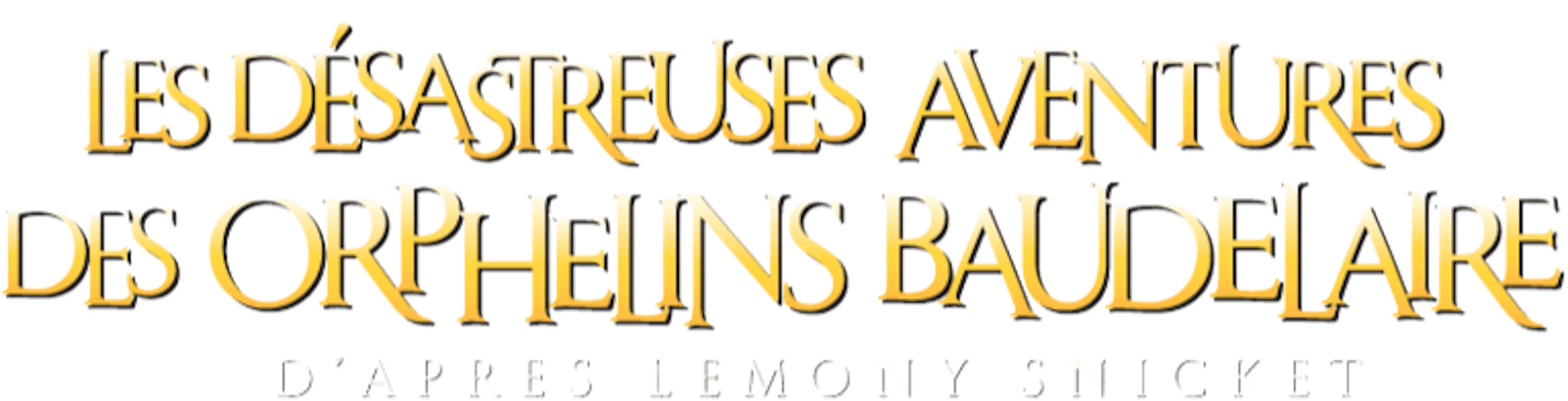Les Désastreuses Aventures des orphelins Baudelaire
