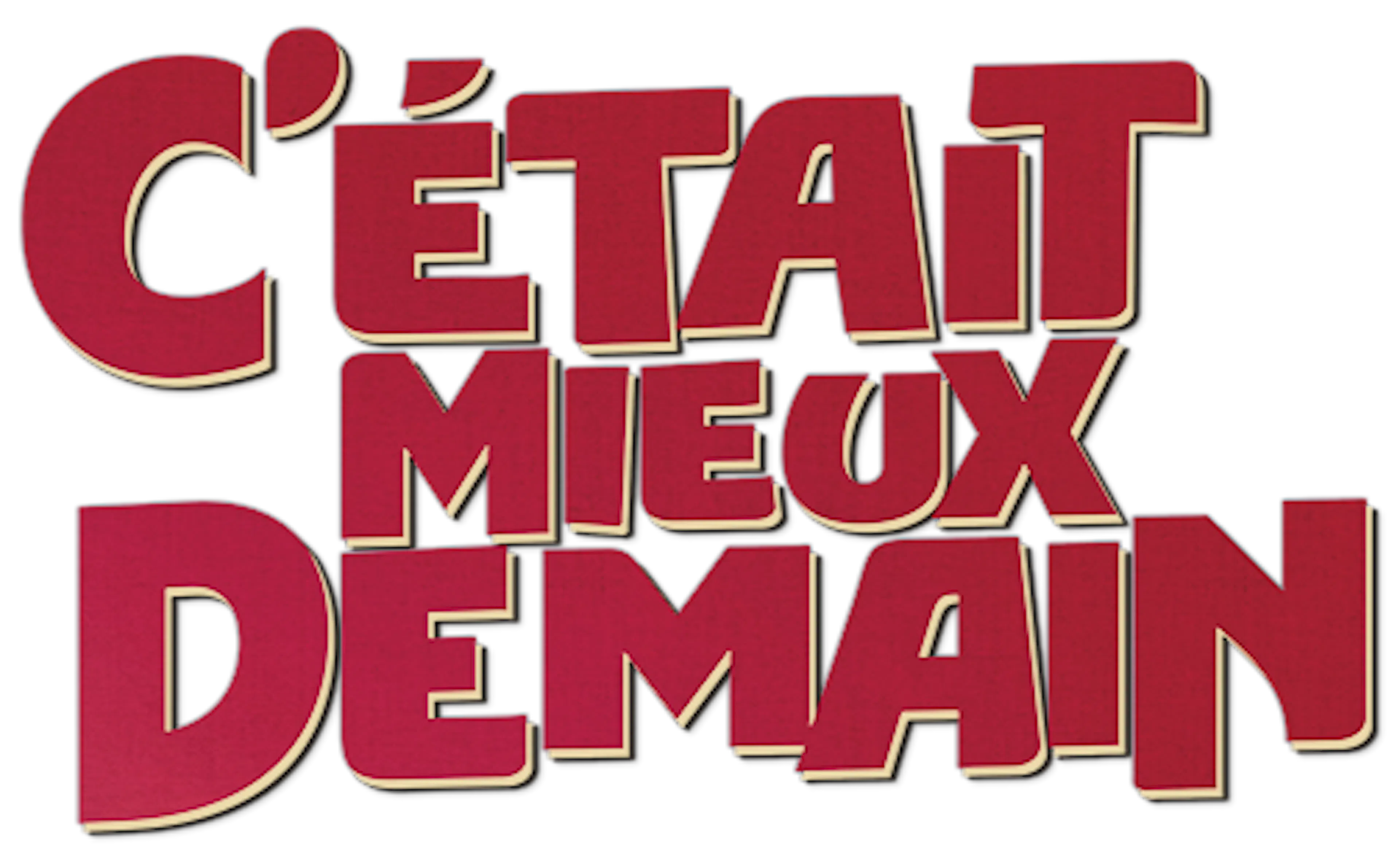 C'était mieux demain