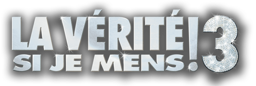 La Vérité si je mens! 3