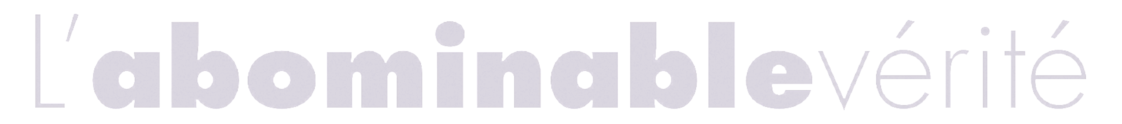 L'Abominable vérité