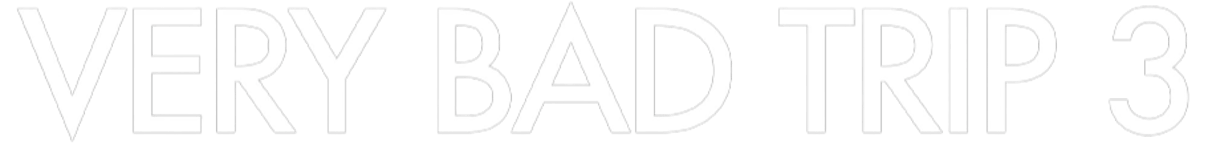 Very Bad Trip 3