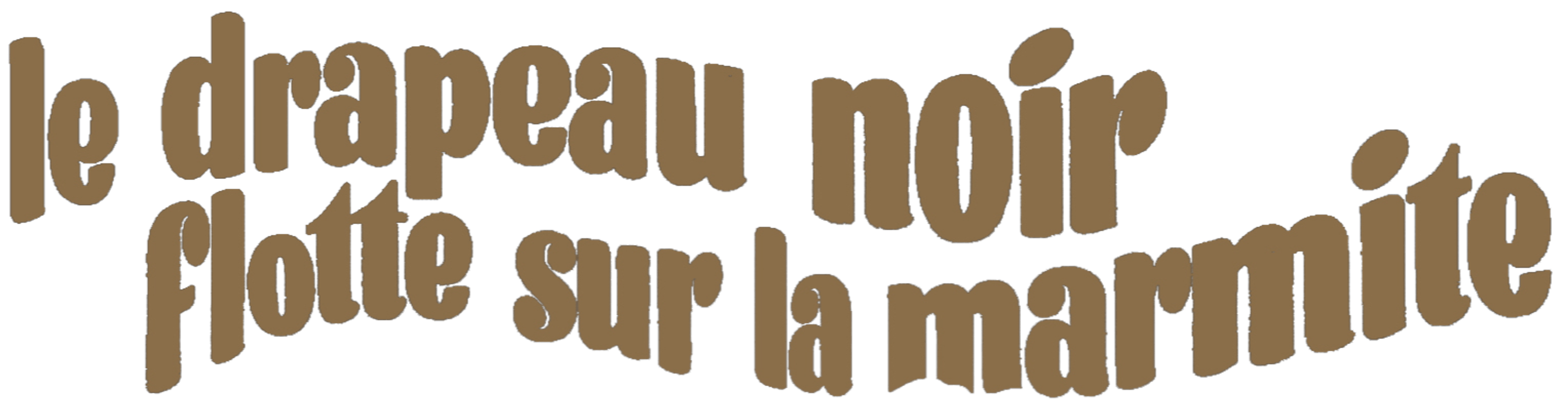Le drapeau noir flotte sur la marmite