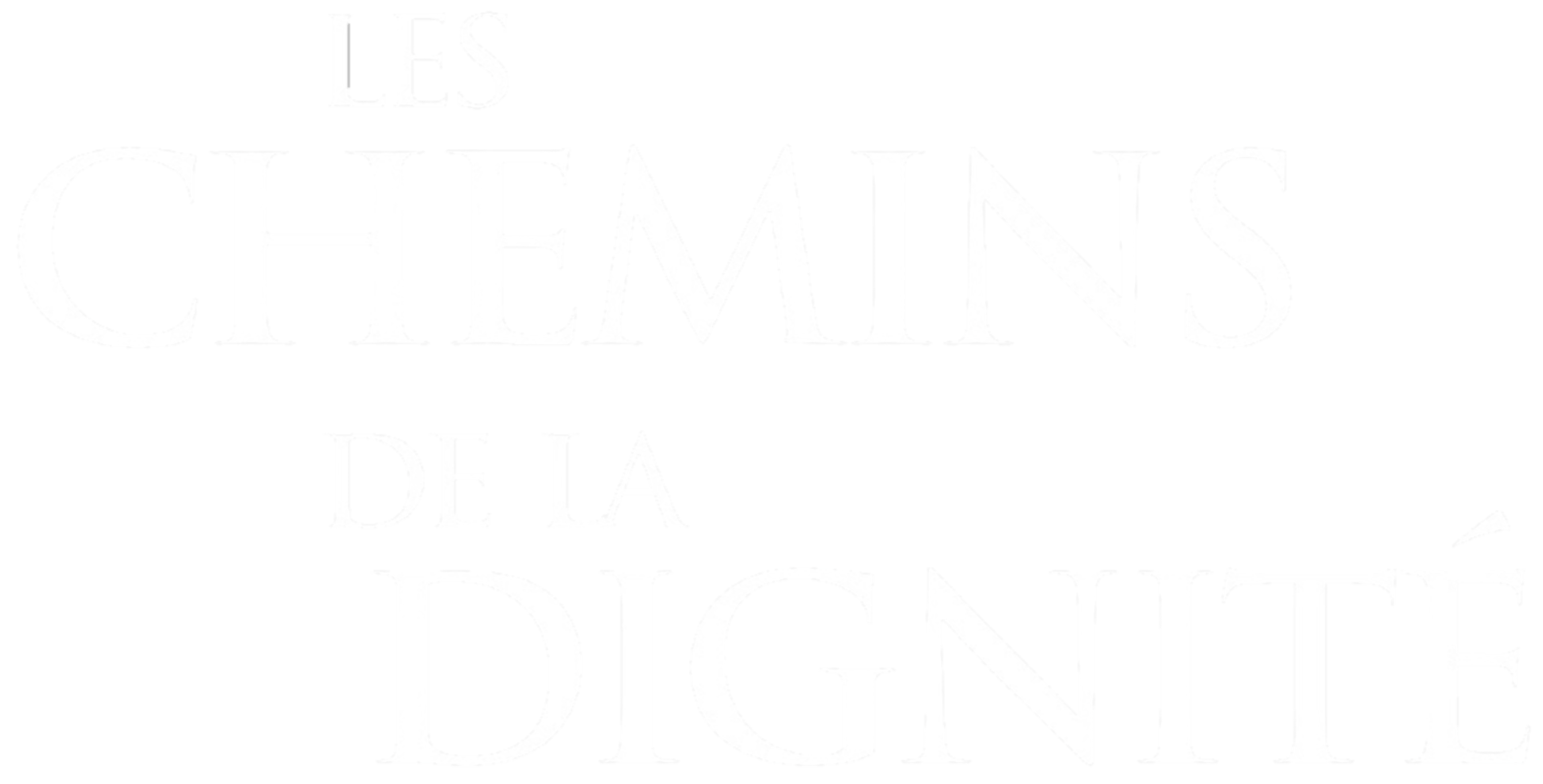 Les Chemins de la dignitié