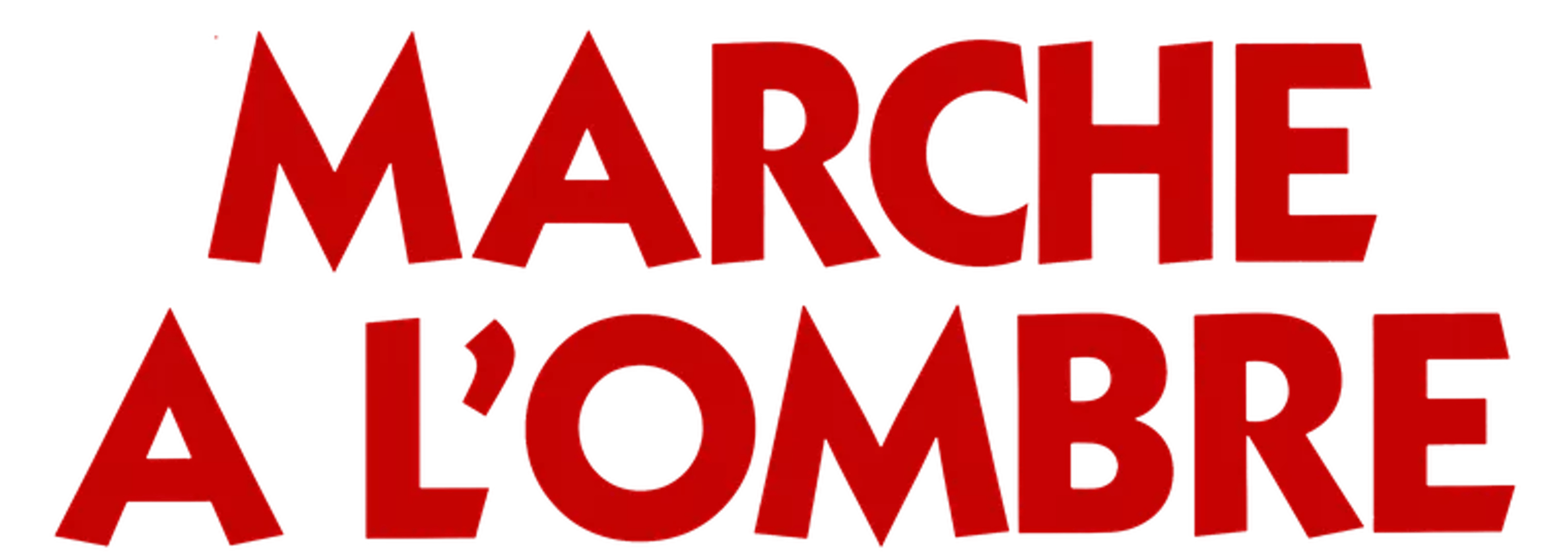 Marche à l'ombre