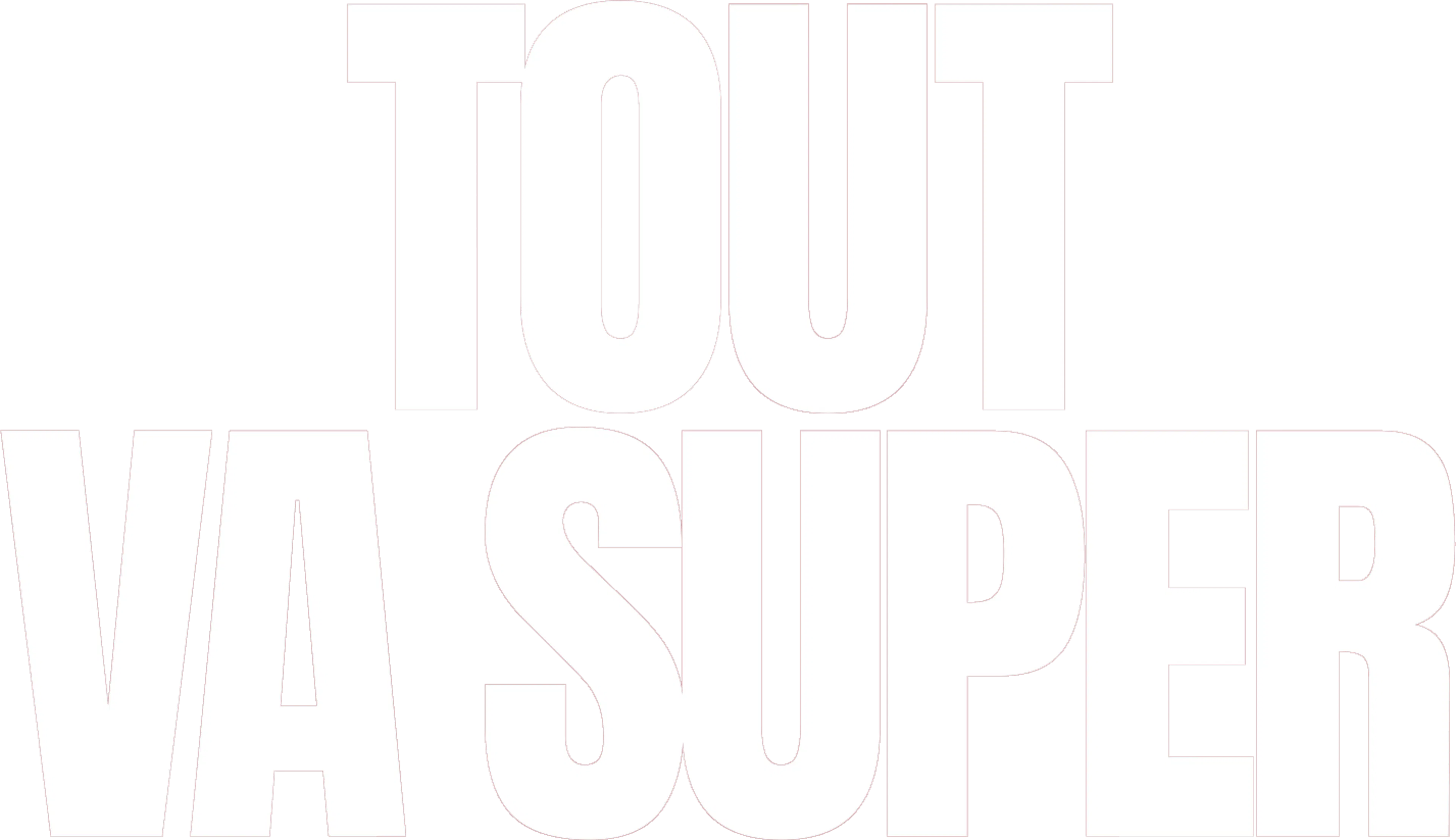 Tout va super