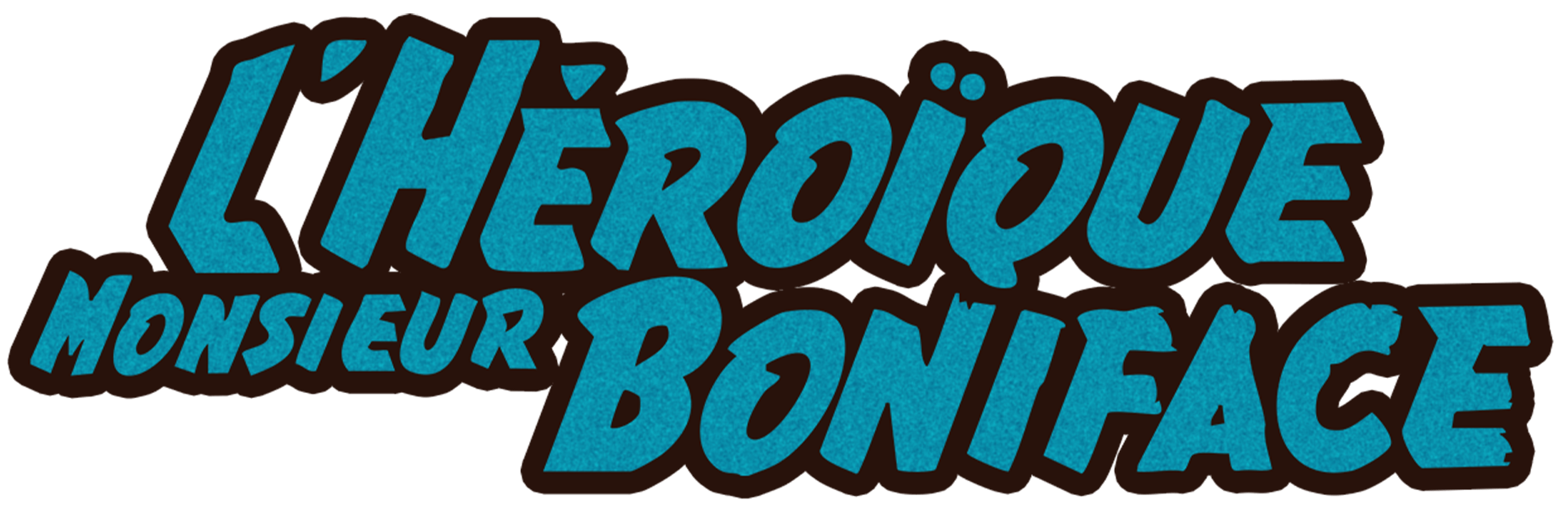 L'Héroïque Monsieur Boniface
